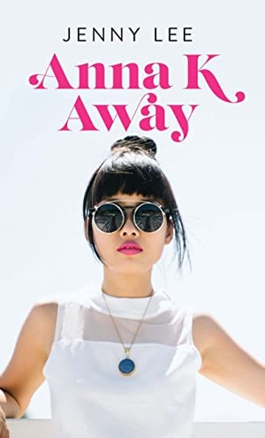 Lee, Jenny. Anna K Away. Gale, a Cengage Company, 2021.