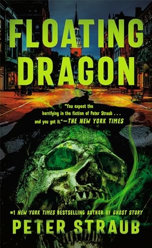 Straub, Peter. Floating Dragon. Penguin Publishing Group, 2003.