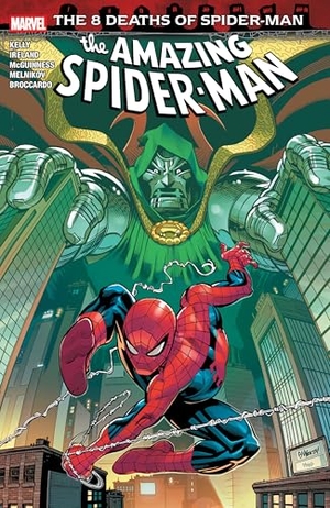 Kelly, Joe. Amazing Spider-Man: 8 Deaths of Spider-Man. Marvel Comics, 2025.