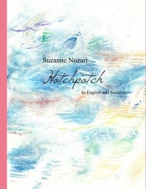 Nozari, Suzanne. Hotchpotch - In English and Swedish. Books on Demand, 2020.