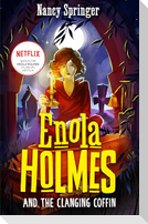Enola Holmes and the Clanging Coffin (Book 10)
