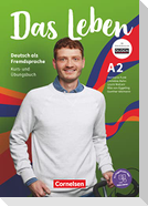 Das Leben A2: Gesamtband - Kurs- und Übungsbuch mit interaktiven Übungen auf scook.de