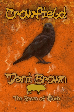 Brown, Dani. Crowfield. Amazon Digital Services LLC - Kdp, 2026.