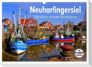 Neuharlingersiel - Ostfrieslands schönstes Hafenstädtchen (Wandkalender 2025 DIN A3 quer), CALVENDO Monatskalender
