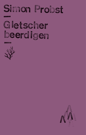 Probst, Simon. Gletscher beerdigen. Matthes & Seitz Verlag, 2026.