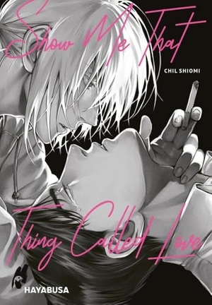 Shiomi, Chil. Show Me That Thing Called Love - Romantischer Yaoi-Einzelband über eine schicksalhafte Begegnung - Mit hochwertiger SNS Card in der 1. Auflage!. Carlsen Verlag GmbH, 2025.