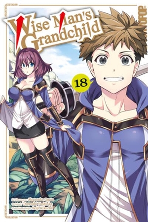 Yoshioka, Tsuyoshi / Ogata, Shunsuke et al. Wise Man's Grandchild 18. TOKYOPOP GmbH, 2025.