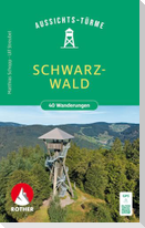 ROTHER Wanderbuch Aussichtstürme Schwarzwald