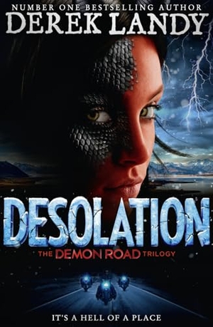 Landy, Derek. Demon Road 02. Desolation. Harper Collins Publ. UK, 2016.