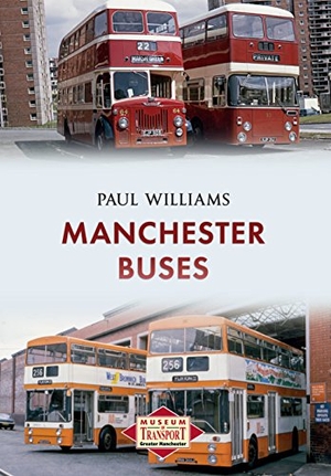 Williams, Paul. Manchester Buses. Amberley Publishing, 2016.