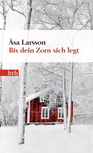 Larsson, Åsa. Bis dein Zorn sich legt - Geschenkausgabe. btb Taschenbuch, 2013.
