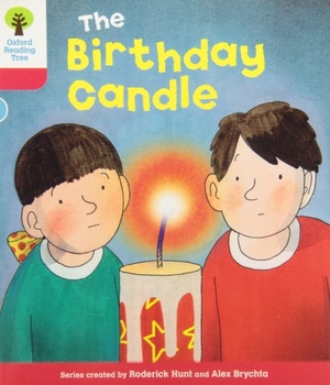 Young, Annemarie / Schon, Nick et al. Oxford Reading Tree: Level 4: Decode and Develop: The Birthday Candle. Oxford University Press, 2011.
