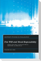 Midwest Studies in Philosophy, Free Will and Moral Responsibility