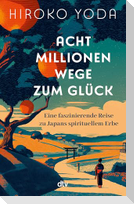 Acht Millionen Wege zum Glück