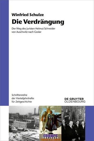 Schulze, Winfried. Die Verdrängung - Der Weg des Juristen Helmut Schneider von Auschwitz nach Goslar. de Gruyter Oldenbourg, 2023.