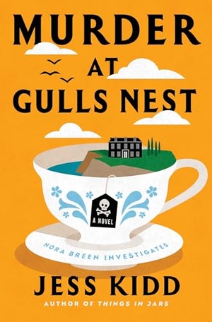 Kidd, Jess. Murder at Gulls Nest. Atria Books, 2025.