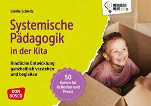 Schmitz, Sybille. Systemische Pädagogik in der Kita - Kindliche Entwicklung ganzheitlich begleiten. 50 Karten für Reflexion und Praxis. Die individuelle Entwicklung jedes Kindes im Zusammenspiel erkennen. Don Bosco Medien GmbH, 2026.