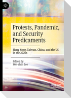 Protests, Pandemic, and Security Predicaments