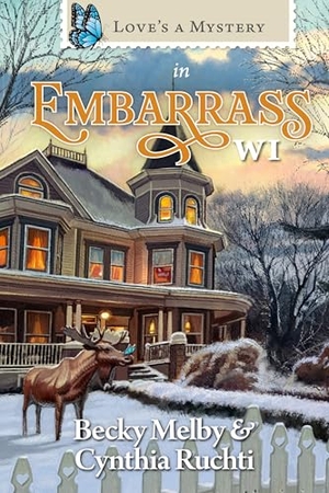 Melby, Becky / Ruchti, Cynthia et al. Love's a Mystery in Embarrass, Wi. Guideposts, 2024.