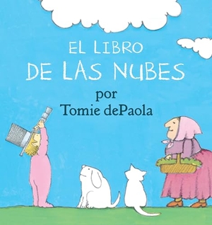 Depaola, Tomie. Libro de Las Nubes. Candlewick Press (MA), 2021.