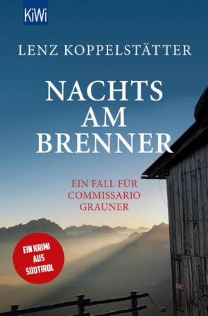 Koppelstätter, Lenz. Nachts am Brenner - Ein Fall für Commissario Grauner. Kiepenheuer & Witsch GmbH, 2017.