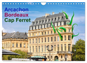 Arcachon Bordeaux Cap Ferret (Wandkalender 2024 DIN A4 quer), CALVENDO Monatskalender