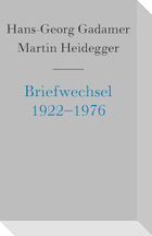  Hans-Georg Gadamer, Martin Heidegger: Briefwechsel 1922-1976 und andere Dokumente