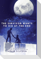 The Survivor Wants to Die at the End