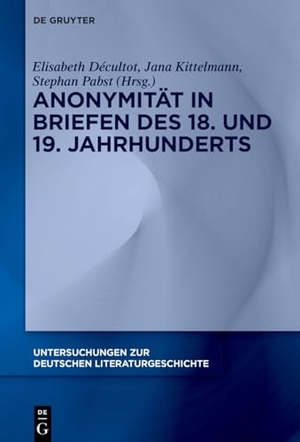Décultot, Elisabeth / Jana Kittelmann et al (Hrsg.). Anonymität in Briefen des 18. und 19. Jahrhunderts. Walter de Gruyter, 2026.