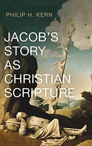 Kern, Philip H.. Jacob's Story as Christian Scripture. Cascade Books, 2021.