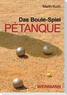Das Boule-Spiel Pétanque