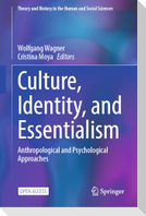 Culture, Identity, and Essentialism