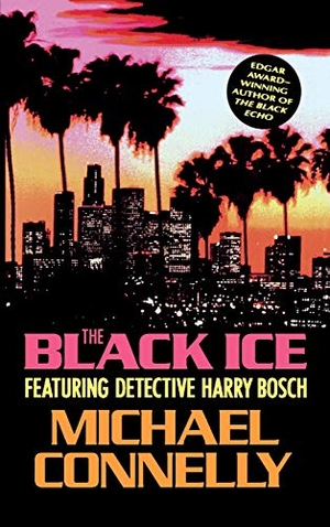 Connelly, Michael. The Black Ice. Hachette Book Group USA, 1993.