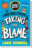 Loki: A Bad God's Guide to Taking the Blame