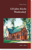 125 Jahre Kirche Wankendorf