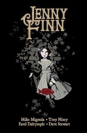 Mignola, Mike / Stewart, Dave et al. Jenny Finn. NORMA EDITORIAL S.A, 2019.