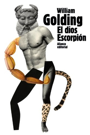 Golding, William. El dios Escorpión ; Clonc Clonc ; El enviado especial. Alianza Editorial, 2011.