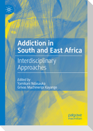 Addiction in South and East Africa
