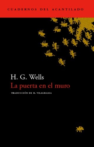 Wells, H. G.. La puerta en el muro. Acantilado, 2003.