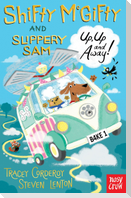 Shifty McGifty and Slippery Sam: Up, Up and Away!