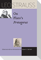 Leo Strauss on Plato's "Protagoras"