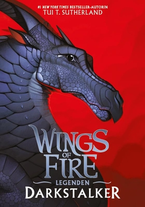 Sutherland, Tui T.. Wings of Fire Legenden - Darkstalker - Deutsche Ausgabe. Adrian Wimmelbuchverlag, 2021.