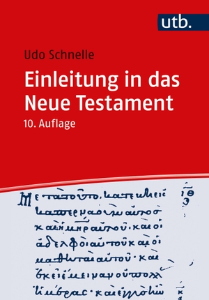 Schnelle, Udo. Einleitung in das Neue Testament. UTB GmbH, 2024.