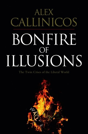 Callinicos, Alex. Bonfire of Illusions - The Twin Crises of the Liberal World. Polity Press, 2010.