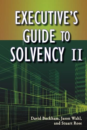 Buckham / Rose et al. Solvency II (SAS). John Wiley & Sons, 2010.
