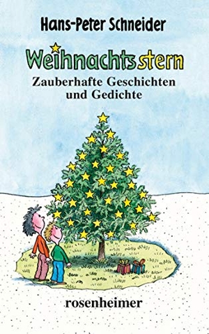 Schneider, Hans-Peter. Weihnachtsstern. Rosenheimer Verlagshaus, 2019.
