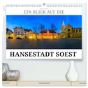 Ein Blick auf die Hansestadt Soest (hochwertiger Premium Wandkalender 2025 DIN A2 quer), Kunstdruck in Hochglanz