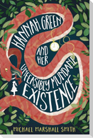 Hannah Green and Her Unfeasibly Mundane Existence