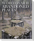 World War II Abandoned Places