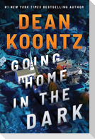 Going Home in the Dark